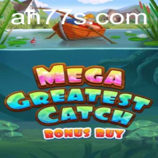 MegaGreatestCatchBonusBuy: The Ultimate Fishing Adventure Awaits